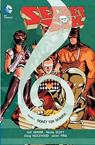 Gail Simone: Secret Six Vol. 2 (Paperback, 2015, DC Comics)