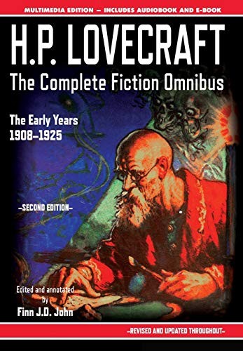 H.P. Lovecraft - The Complete Fiction Omnibus Collection - Second Edition : The Early Years (Hardcover, 2018, Pulp-Lit Productions)