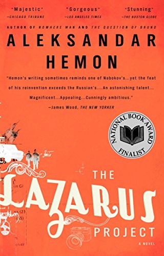 Aleksandar Hemon: The Lazarus Project (Paperback, 2009, Riverhead Books)