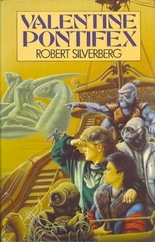 Robert Silverberg: Valentine Pontifex (1984, Gollancz)