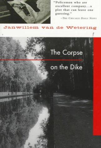 Janwillem van de Wetering: The corpse on the dike (1995, Soho)