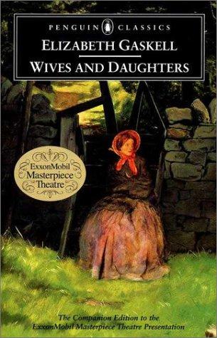 Elizabeth Cleghorn Gaskell: Wives and daughters (2001, Penguin Books)