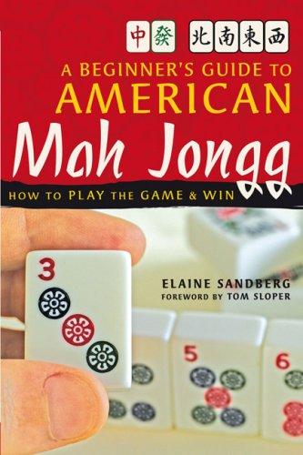 Elaine Sandberg: Beginner's Guide to American Mah Jongg (Paperback, 2007, Tuttle Publishing)