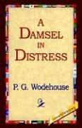 P. G. Wodehouse: A Damsel In Distress (Hardcover, 2006, 1st World Library - Literary Society)