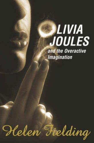 Helen Fielding: Olivia Joules and the overactive imagination (2003, Picador)