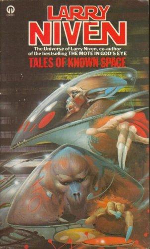 Tales of Known Space (Paperback, 1980, Orbit)