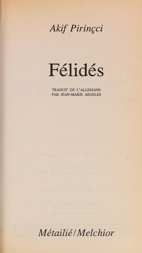 Akif Pirinçci: Félidés (French language, 1992, Metailié/Melchior)