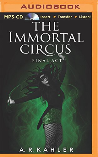 Amy McFadden, A. R. Kahler: Immortal Circus (AudiobookFormat, 2014, Brilliance Audio)