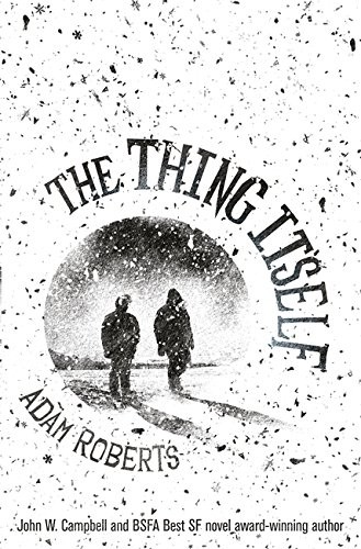The Thing Itself (Paperback, 2016, Gollancz)