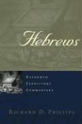Richard D. Phillips: Hebrews (2006, P & R Pub.)