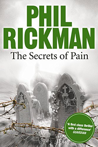 Phil Rickman: The Secrets of Pain (Paperback, 2011, Atlantic Books (UK), Corvus Books)