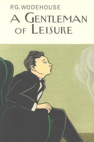 A gentleman of leisure (2003, Overlook Press)