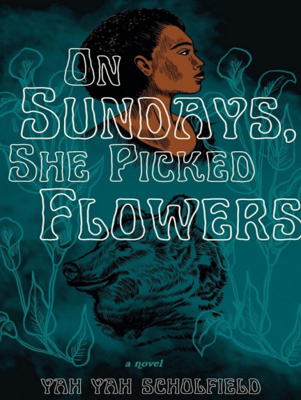 On Sundays, She Picked Flowers (2022, Yah Yah Scholfield)