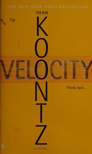 Dean R. Koontz: Velocity (2006, Bantam Books)