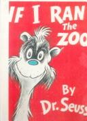 Dr. Seuss: If I Ran the Zoo (Hardcover, 1999, Tandem Library)