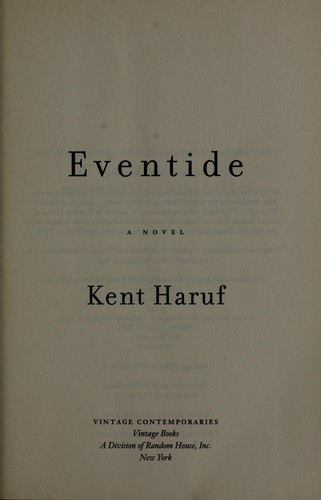 Kent Haruf: Eventide (2005, Vintage Books)