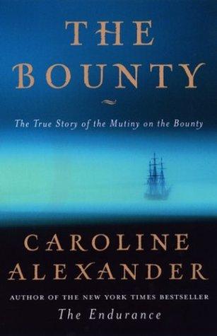 Caroline Alexander: The Bounty (Hardcover, 2003, Viking Adult)