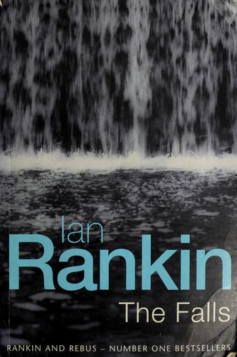 Ian Rankin: The Falls (2001, Orion)