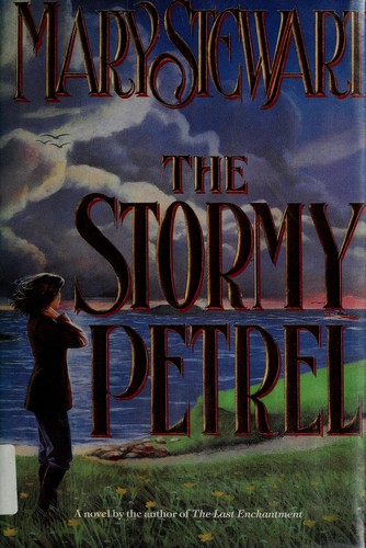 Mary Stewart: The Stormy Petrel (1991, William Morrow and Co.)