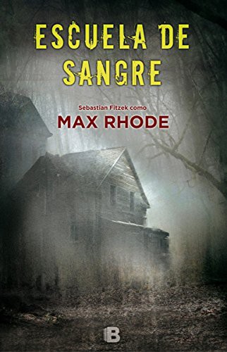 Escuela de sangre (Paperback, 2017, B (Ediciones B))