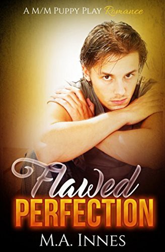 M.A. Innes: Flawed Perfection (Paperback, 2018, Independently published)