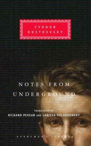 Notes from Underground (Hardcover, 2004, Everyman's Library)