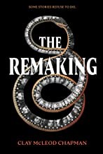 The Remaking (Hardcover, 2019, Quirks Books)