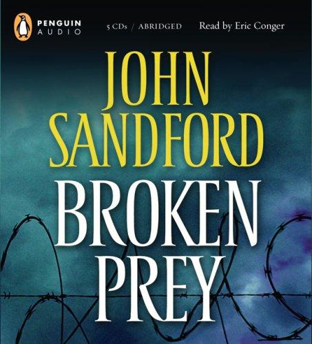 John Sandford: Broken Prey (Lucas Davenport Mysteries) (2006, Penguin Audio)