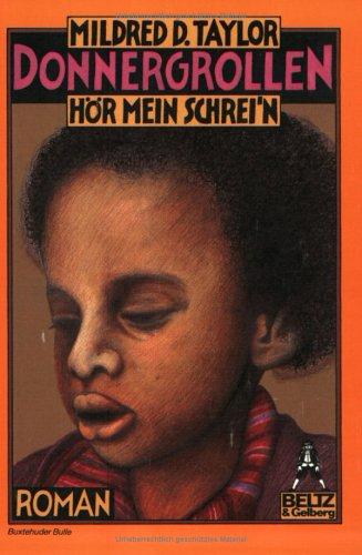 Mildred D. Taylor: Donnergrollen, hör mein Schrei'n (Paperback, German language, 2001, Beltz)