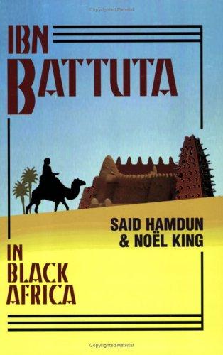 Ibn Battuta in Black Africa (2004, Markus Wiener Publishers)