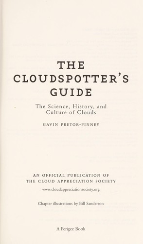 Gavin Pretor-Pinney: The cloudspotter's guide (2006, Berkley Pub. Group)