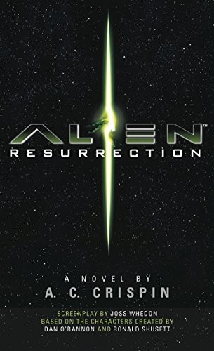 A. C. Crispin: Alien Resurrection: The Official Movie Novelization (2015, Titan Books)