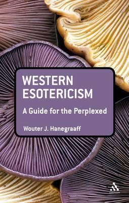 Western esotericism (2013, Continuum International Pub. Group)