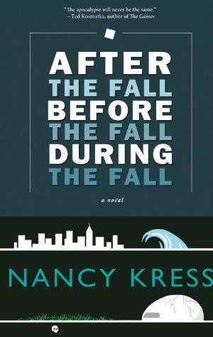 After the Fall, Before the Fall, During the Fall (Paperback, 2012, Tachyon Publ)