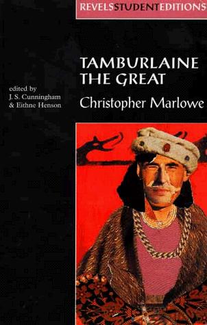 Christopher Marlowe: Tamburlaine (The Revels Plays) (Paperback, 1999, Manchester University Press)