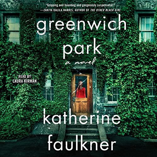 Katherine Faulkner: Greenwich Park (AudiobookFormat, 2022, Simon & Schuster Audio and Blackstone Publishing)
