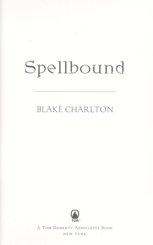 Blake Charlton: Spellbound (2011, Tor)