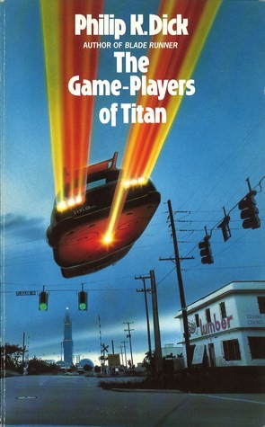 Philip K. Dick: The game-players of Titan. (1991, Grafton)