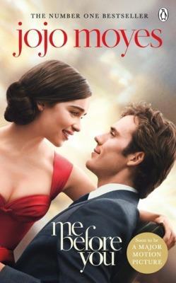 Jojo Moyes: Me Before You (Paperback, 2013, Penguin Random House UK)