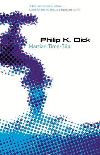 Martian Time-Slip (Paperback, 2007, Gollancz)