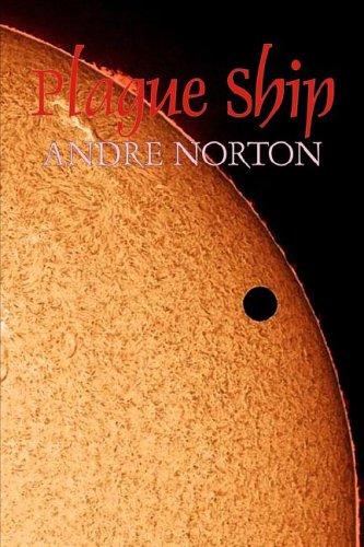 Andre Norton: Plague Ship (Paperback, 2006, Alan Rodgers Books)