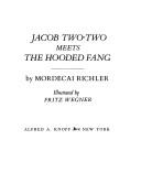 Mordecai Richler: Jacob Two-Two meets the Hooded Fang (1975, Knopf, distributed by Random House, Random House Children's Books)