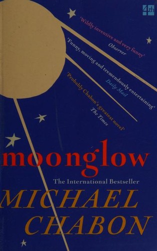 Michael Chabon: Moonglow (2017, 4th Estate)