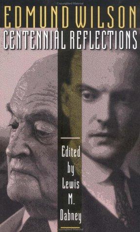 Lewis M. Dabney: Edmund Wilson (Paperback, 2007, Princeton University Press)