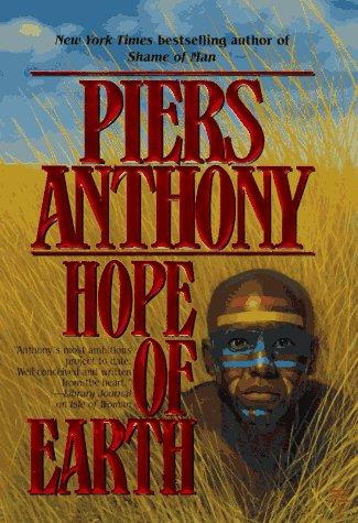 Piers Anthony: Hope of Earth (Paperback, 1997, TOR)