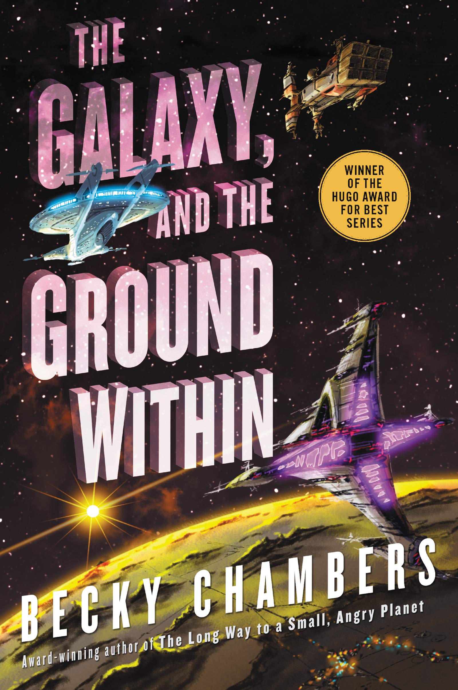 Becky Chambers: The Galaxy, and the Ground Within (EBook, 2021, HarperCollins Publishers)