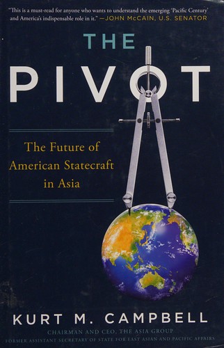 Kurt M. Campbell: The Pivot (2016)