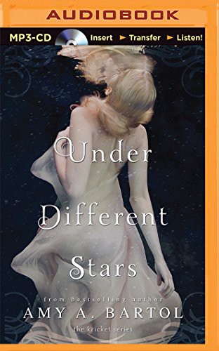 Kate Rudd, Amy A. Bartol: Under Different Stars (AudiobookFormat, 2015, Brilliance Audio)