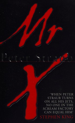 Peter Straub: Mr X (2000, HarperCollins)