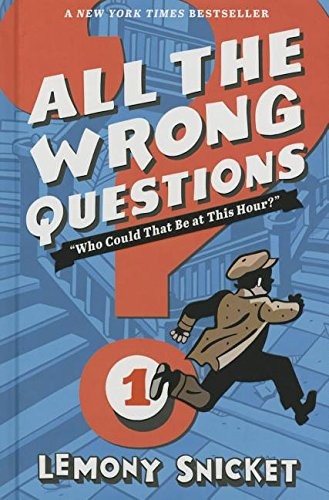 Lemony Snicket: "Who Could That Be at This Hour?" (Hardcover, 2015, Little, Brown Books for Young Readers)